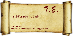 Trifunov Elek névjegykártya